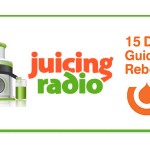 Juicing Radio - 15 Day Guided Reboot
